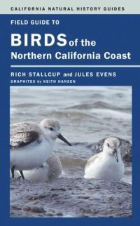 cover of the book Field Guide to Birds of the Northern California Coast