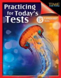 cover of the book TIME for Kids: Practicing for Today's Tests: Language Arts