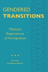 cover of the book Gendered Transitions: Mexican Experiences of Immigration