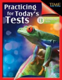 cover of the book TIME for Kids: Practicing for Today's Tests: Language Arts