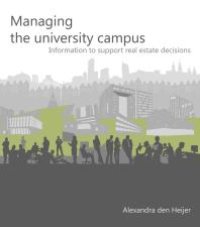 cover of the book Managing the University Campus: Information to support real estate decisions