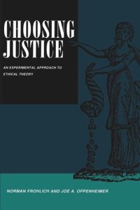 cover of the book Choosing Justice: An Experimental Approach to Ethical Theory