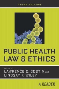 cover of the book Public Health Law and Ethics: A Reader