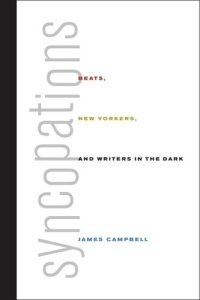 cover of the book Syncopations: Beats, New Yorkers, and Writers in the Dark