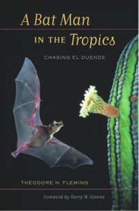 cover of the book A Bat Man in the Tropics: Chasing El Duende