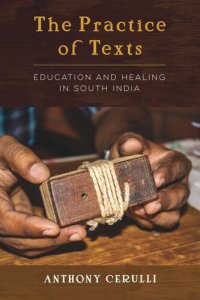 cover of the book The Practice of Texts: Education and Healing in South India