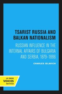 cover of the book Tsarist Russia and Balkan Nationalism