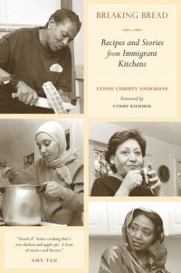 cover of the book Breaking Bread: Recipes and Stories from Immigrant Kitchens