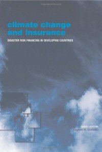 cover of the book Climate Change and Insurance: Disaster Risk Financing in Developing Countries 