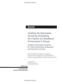 cover of the book Enabling the Information Society by Stimulating the Creation of a Broadband Environment in Europe: Analyses of Evolution Scenarios for Future Networking Technologies and Networks in Europe