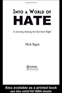 cover of the book Into a World of Hate: A Journey Among the Extreme Right