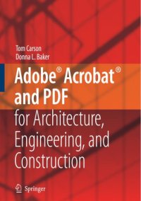 cover of the book Adobe® Acrobat® and PDF for Architecture, Engineering, and Construction