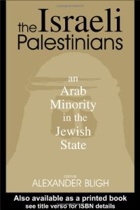 cover of the book The Israeli Palestinians: An Arab Minority in the Jewish State 