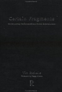 cover of the book Certain Fragments: Texts and Writings on Performance