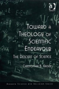 cover of the book Toward a Theology of Scientific Endeavour 