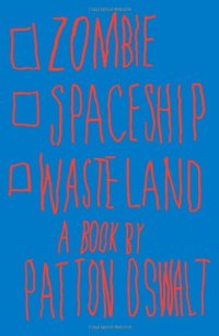 cover of the book Zombie Spaceship Wasteland: A Book by Patton Oswalt