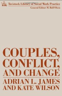 cover of the book Couples, Conflict and Change: Social Work with Marital Relationships 