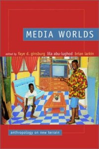 cover of the book Media Worlds: Anthropology on New Terrain