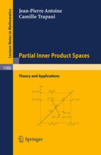 cover of the book Partial Inner Product Spaces: Theory and Applications 