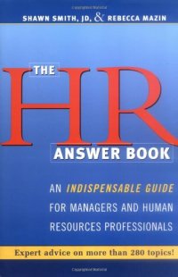 cover of the book HR Answer Book, The: An Indispensable Guide for Managers and Human Resources Professionals