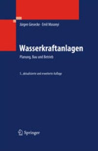 cover of the book Wasserkraftanlagen: Planung, Bau und Betrieb 