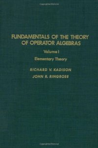 cover of the book Fundamentals of the Theory of Operator Algebras: Elementary Theory 