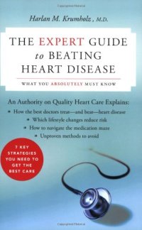 cover of the book The Expert Guide to Beating Heart Disease: What You Absolutely Must Know 