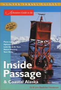 cover of the book Adventure Guide to the Inside Passage & Coastal Alaska