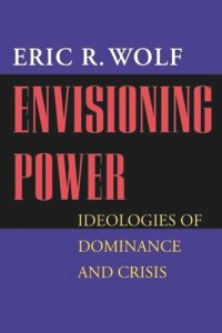 cover of the book Envisioning Power: Ideologies of Dominance and Crisis