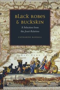 cover of the book Black Robes and Buckskin: A Selection from the Jesuit Relations