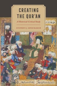 cover of the book Creating the Qur’an: A Historical-Critical Study