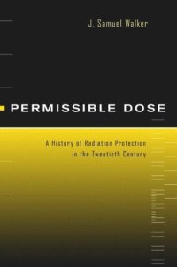 cover of the book Permissible Dose: A History of Radiation Protection in the Twentieth Century