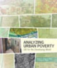 cover of the book Analyzing Urban Poverty: GIS for the Developing World