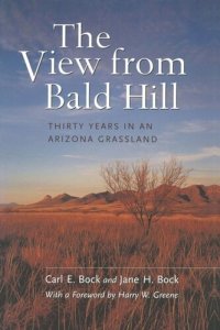 cover of the book The View from Bald Hill: Thirty Years in an Arizona Grassland