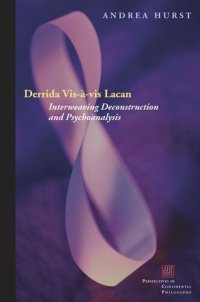 cover of the book Derrida Vis-à-vis Lacan: Interweaving Deconstruction and Psychoanalysis