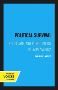 cover of the book Political Survival: Politicians and Public Policy in Latin America