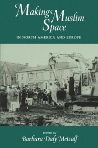 cover of the book Making Muslim Space in North America and Europe