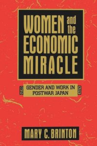 cover of the book Women and the Economic Miracle: Gender and Work in Postwar Japan