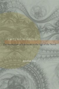 cover of the book Impure Worlds: The Institution of Literature in the Age of the Novel