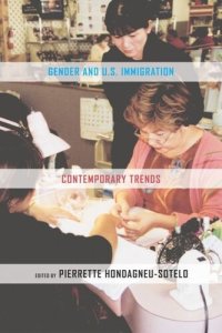 cover of the book Gender and U.S. Immigration: Contemporary Trends