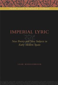 cover of the book Imperial Lyric: New Poetry and New Subjects in Early Modern Spain