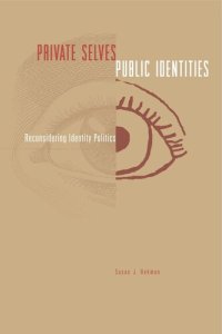 cover of the book Private Selves, Public Identities: Reconsidering Identity Politics