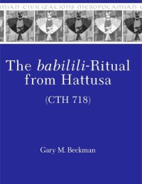 cover of the book The babilili-Ritual from Hattusa (CTH 718)