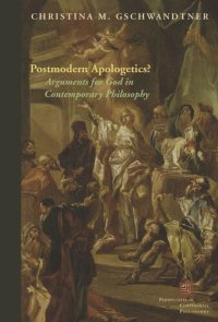 cover of the book Postmodern Apologetics?: Arguments for God in Contemporary Philosophy