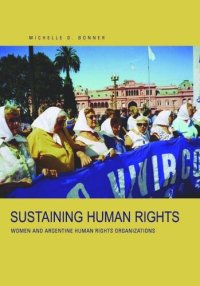 cover of the book Sustaining Human Rights: Women and Argentine Human Rights Organizations