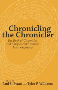 cover of the book Chronicling the Chronicler: The Book of Chronicles and Early Second Temple Historiography