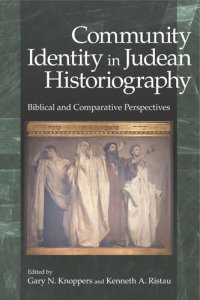 cover of the book Community Identity in Judean Historiography: Biblical and Comparative Perspectives