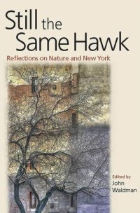 cover of the book Still the Same Hawk: Reflections on Nature and New York