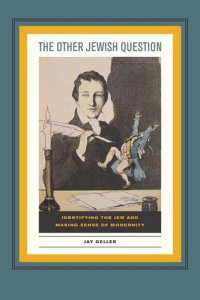 cover of the book The Other Jewish Question: Identifying the Jew and Making Sense of Modernity