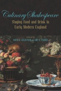 cover of the book Culinary Shakespeare: Staging Food and Drink in Early Modern England